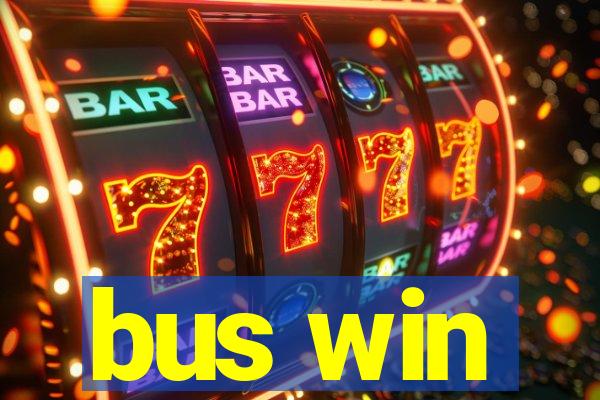 bus win